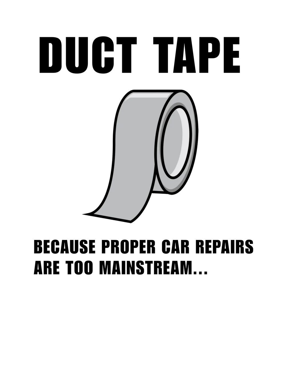 Duct Tape Tee (rear print)
